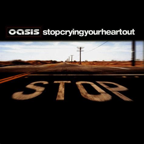 stop crying your heart out.